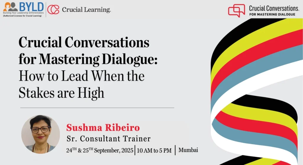 Crucial Conversations ® for Mastering Dialogue (CCMD) (24th – 25th September 2025) Mumbai